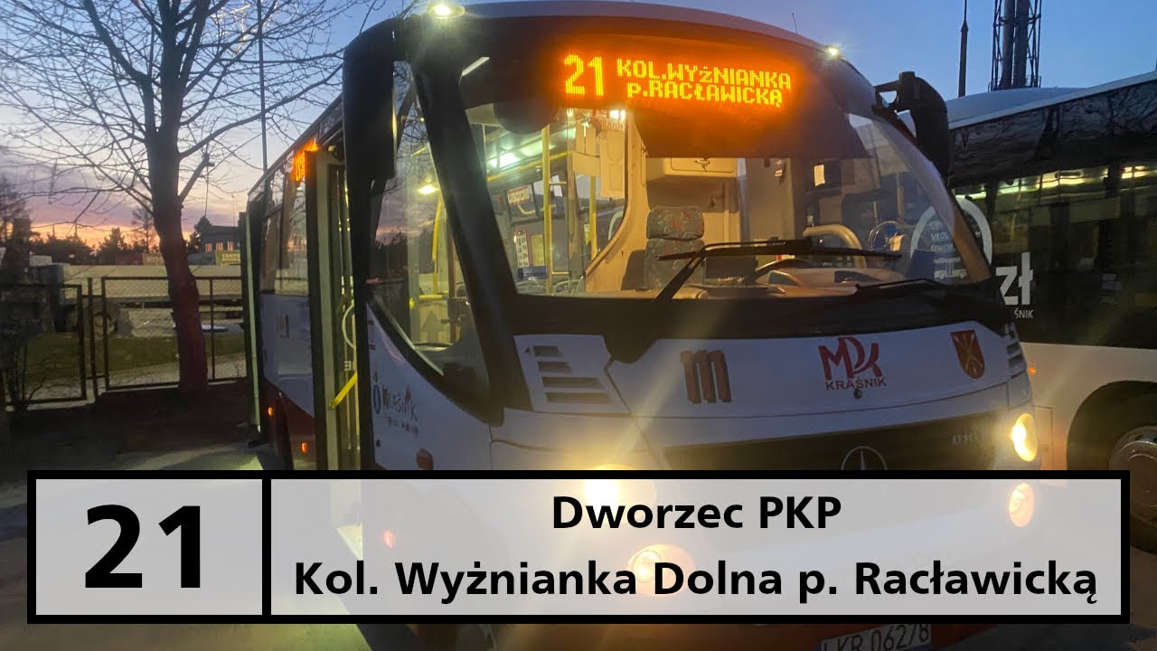 MPK Kraśnik linia 21 Dworzec PKP - Kolonia Wyżnianka Dolna p/Racławicką