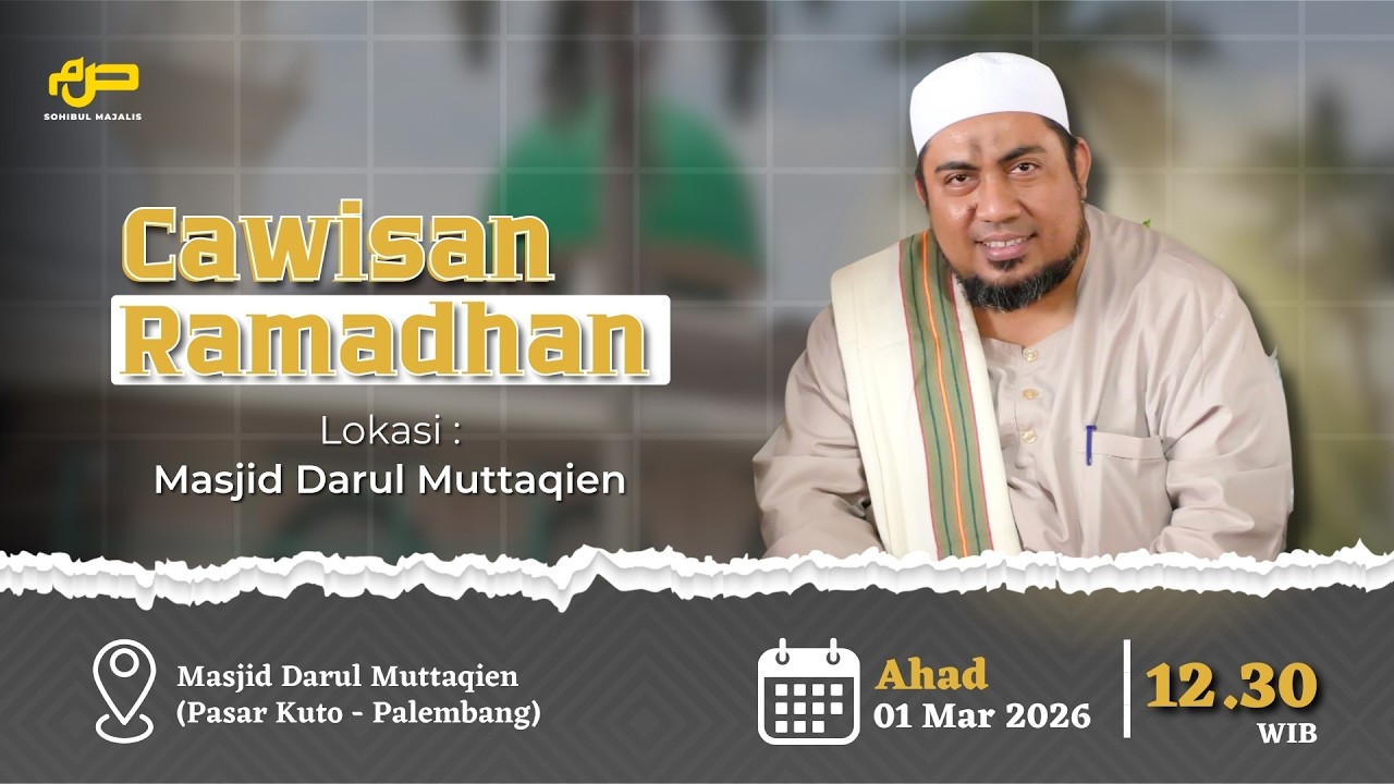 🔴 [ LIVE ]  MAJELIS CAWISAN RAMADHAN 1447 H, MASJID DARUL MUTAQIEN PASAR KUTO
