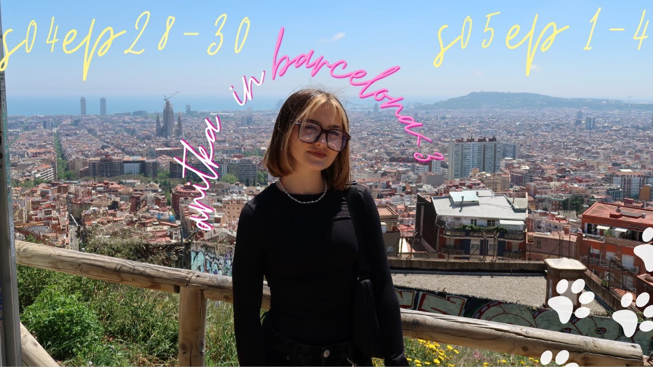 odcinki ♡ BARCELONA vlog s04ep28-30&s05ep1-4