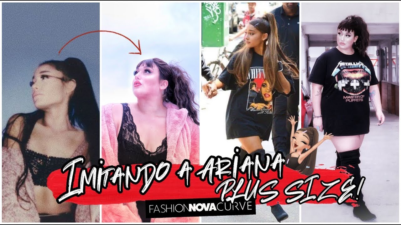 IMITANDO OUTFITS DE ARIANA GRANDE VERSIÓN PLUS SIZE | Haul Fahsion Nova | Boo