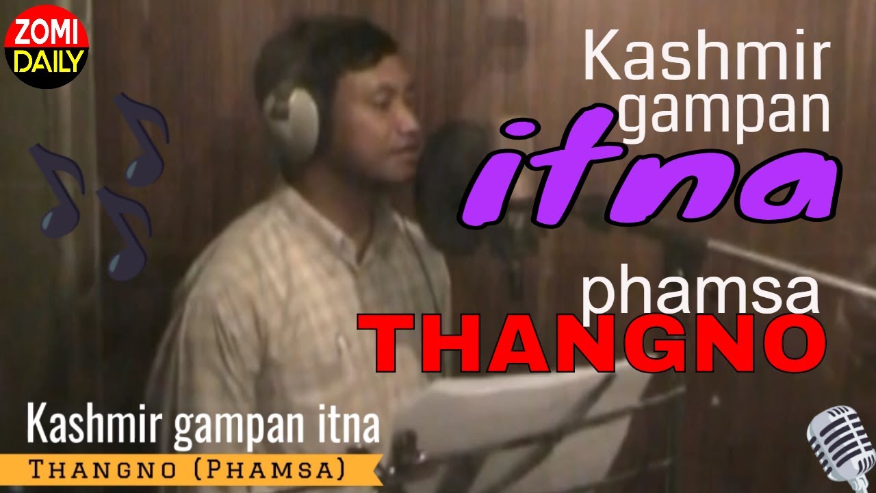 Kashmir gampan itna ~ Thangno (phamsa)
