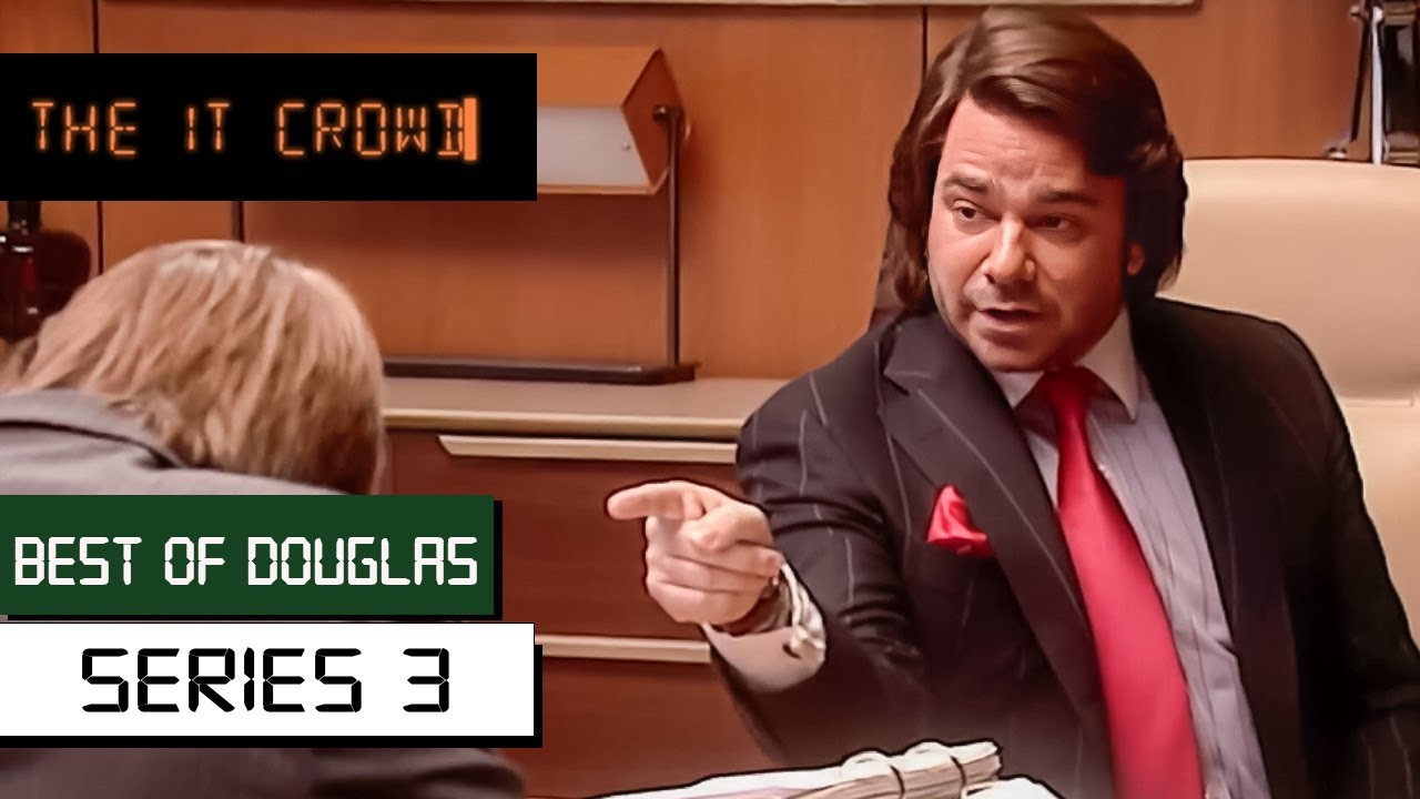 Best Of Douglas Reynholm Series 3 | IT Crowd Funniest Moments