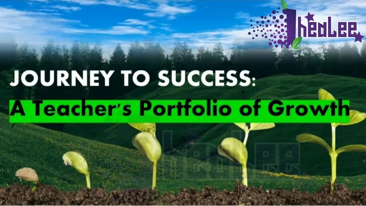 E-portfolio | A Teacher's Portfolio of Growth | Steps in creating a successful E-Portfolio