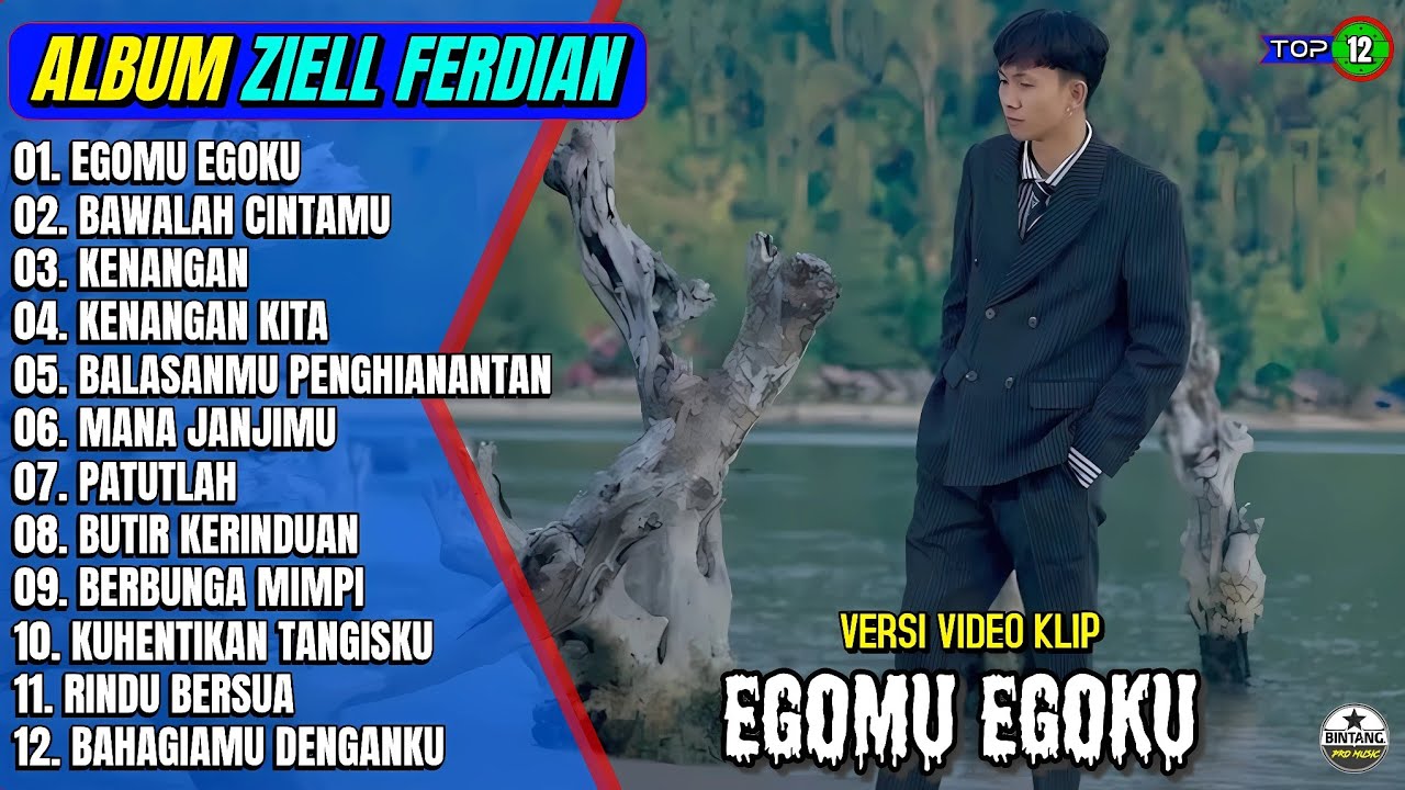 Album Ziell Ferdian || EGOMU EGOKU - BAWALAH CINTAMU - Pop Melayu Terbaru 2025 - On Trending