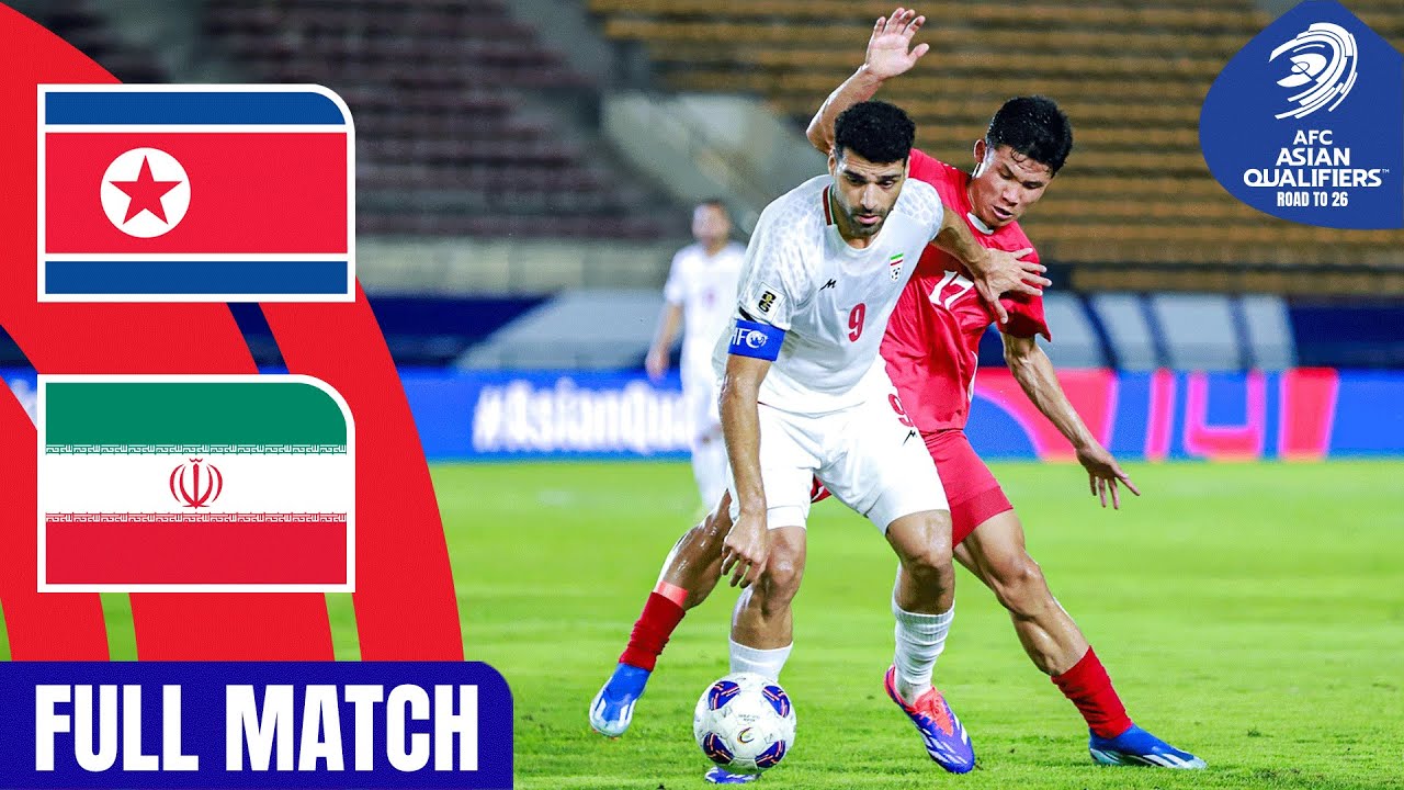 DPR Korea vs. IR Iran | Full Match | AFC Asian Qualifiers™ Road to 26