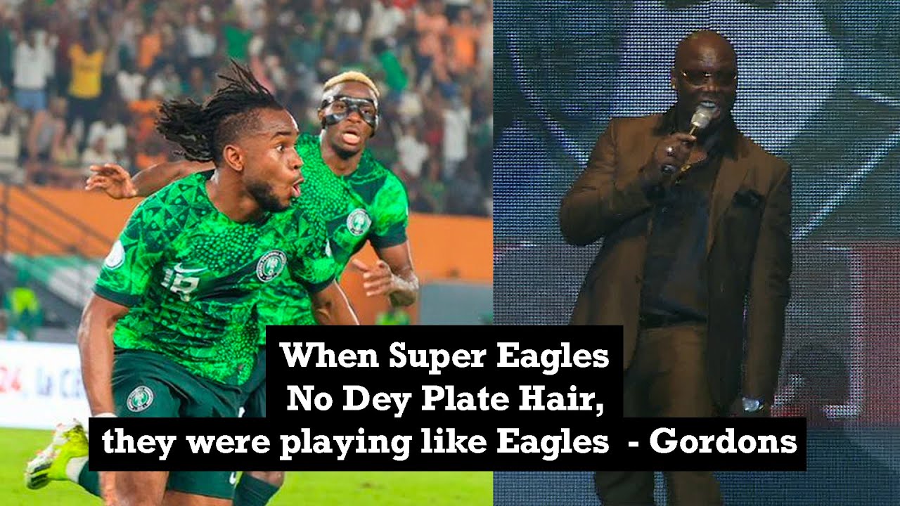 When Super Eagles No Dey Plate Hair - Gordons 😂😂