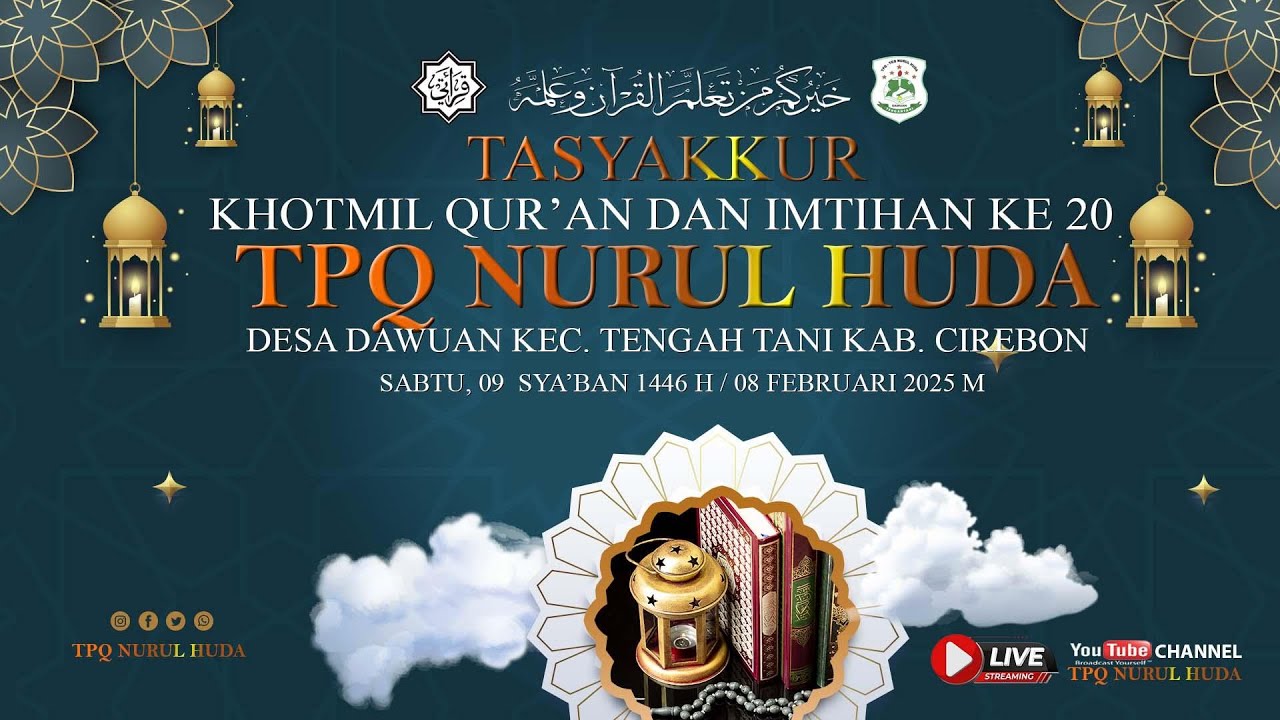 🔴[LIVE]TASYAKKUR KHOTMIL QUR'AN & IMTIHAN KE - 20//TPQ NURUL HUDA DAWUAN TENGAH TANI CIREBON//8/2/25