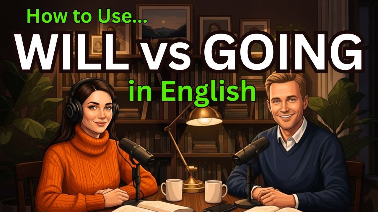 How to Use WILL vs GOING TO in Everyday English | Learn English For Beginners |  Learn English