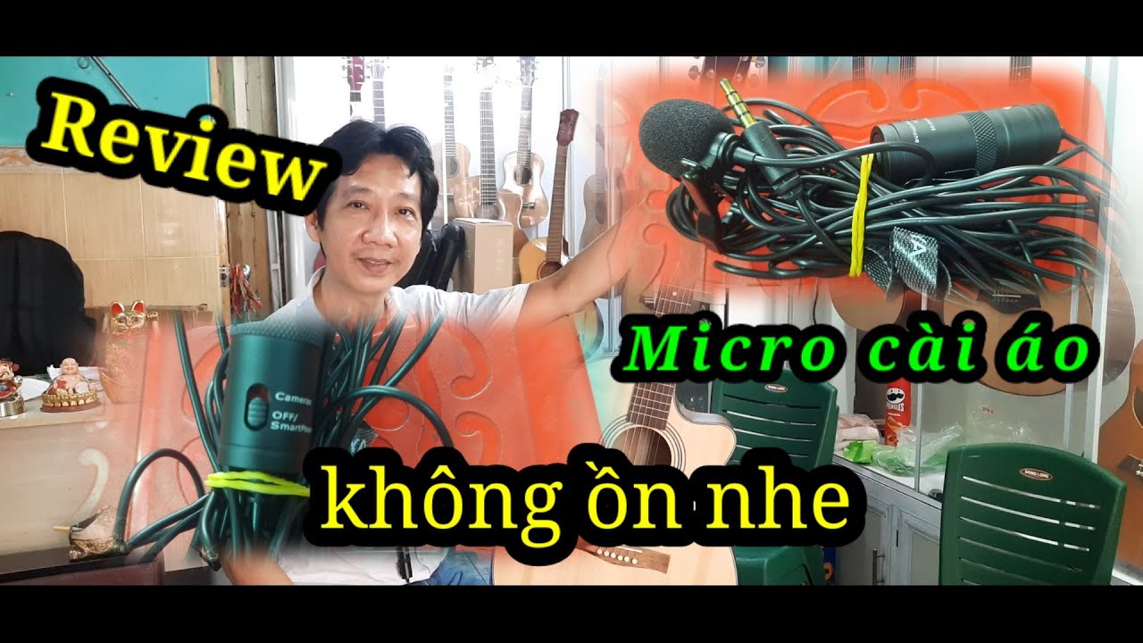 Review micro thu âm cài áo cho điện thoại - âm thanh rất trong và không ồn