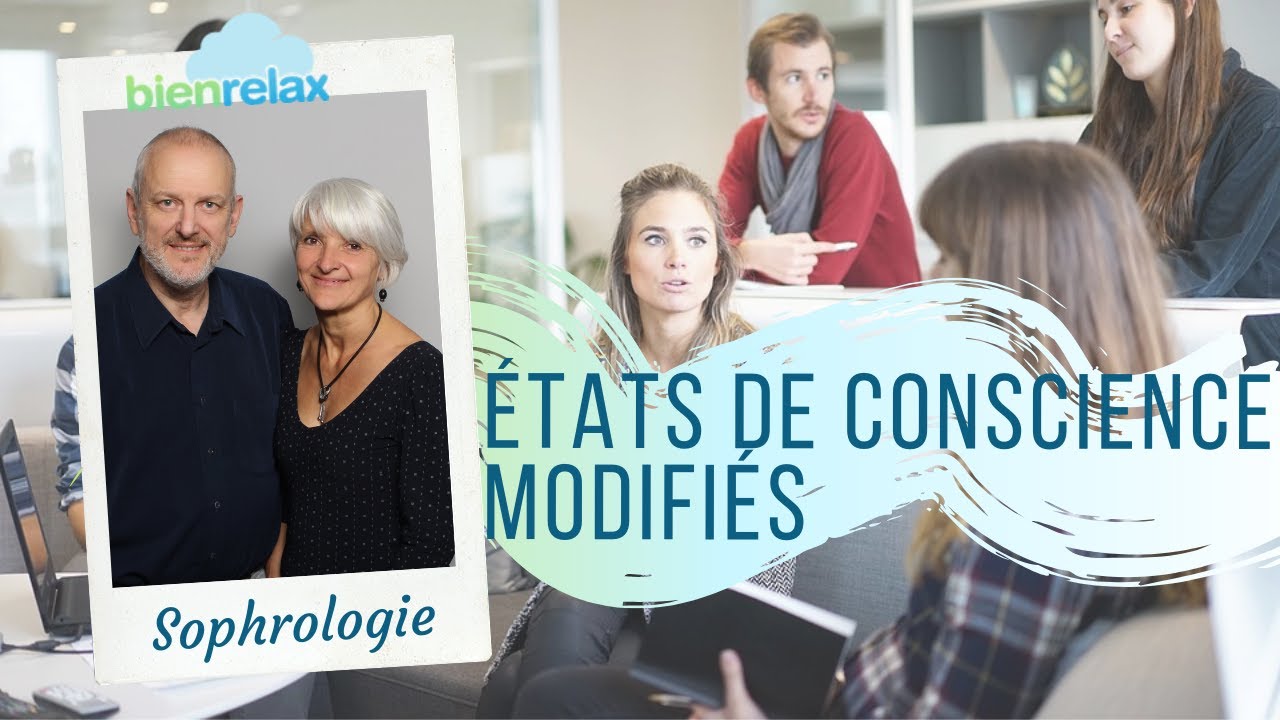 Explication des états de conscience modifiés en Sophrologie. DrAuquier,Théron, experts neurosciences