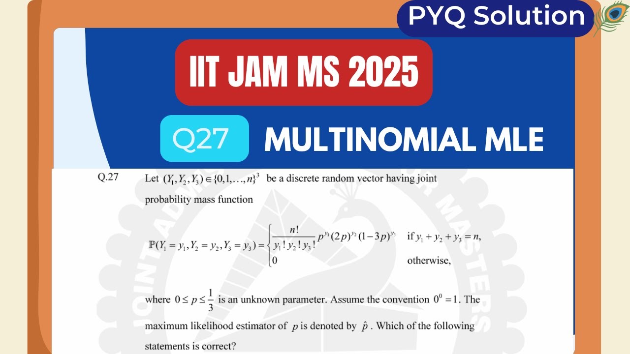 IIT JAM MS 2025 Q27 | Maximum Likelihood Estimator for a Multinomial Model