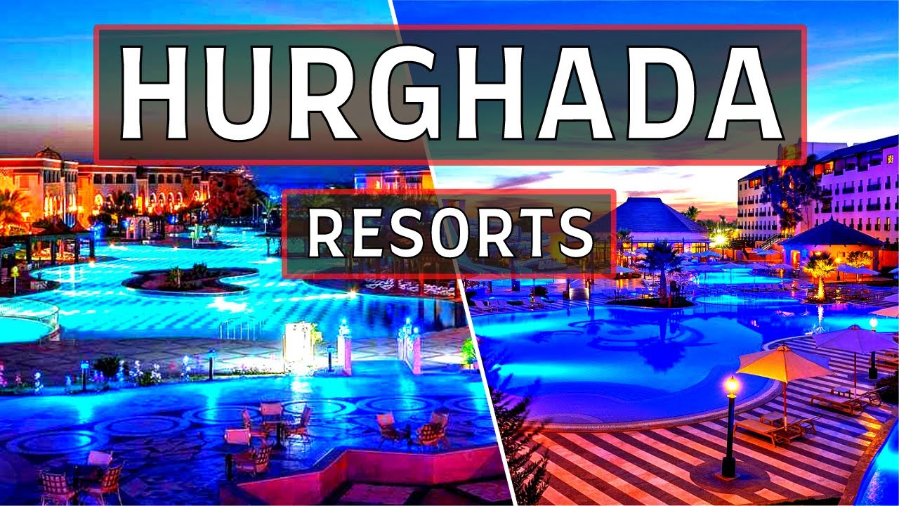 Top 10 Best All Inclusive Resorts & Hotels in Hurghada, Egypt