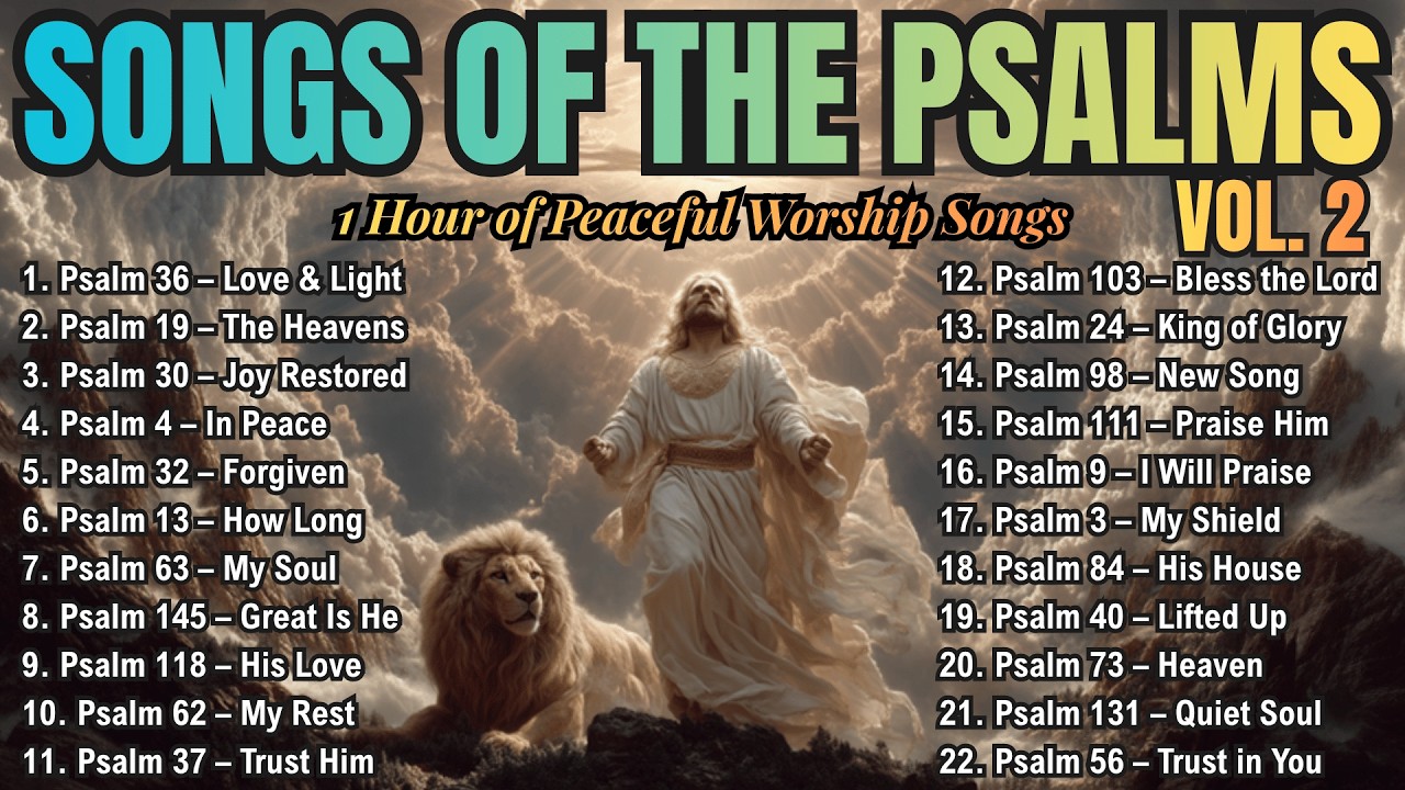 1 Hour of Psalms in Song Vol. 2 | Peaceful Bible Worship for Calm and Reflection