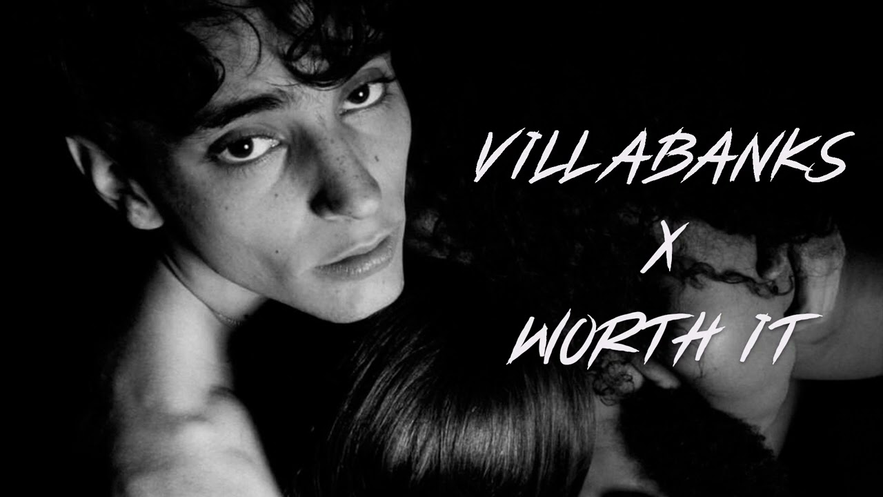 VILLABANKS X WORTH IT (SAMUELE BRIGNOCCOLO MASHUP)