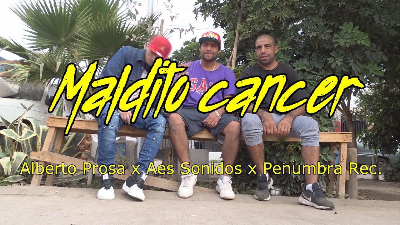 Alberto Prosa - Maldito c&aacute;ncer (versi&oacute;n Dembow) prod. Aes sonidos.