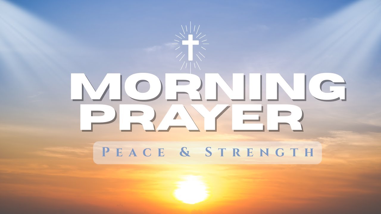 Morning Prayer for Peace and Strength | Start Your Day with God’s Presence 🙏
