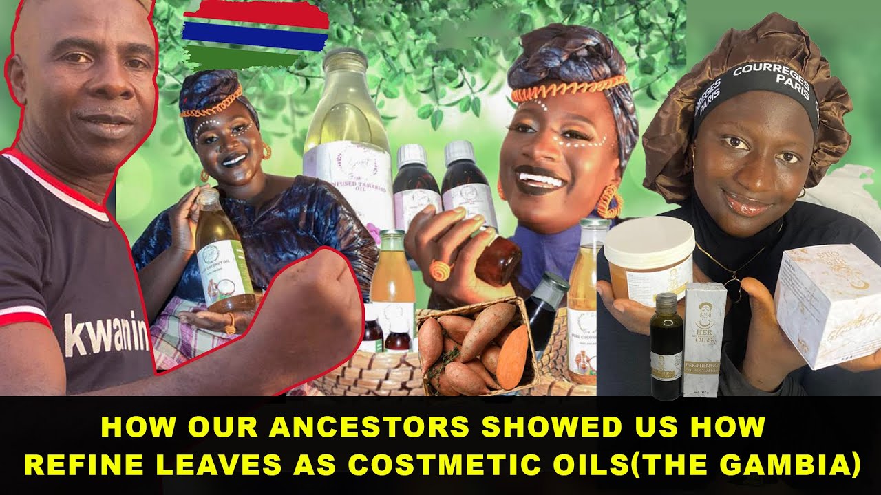 Gambian Women Utilize Ancestral Ideas For Natural Hair Products 🌿🇬🇲