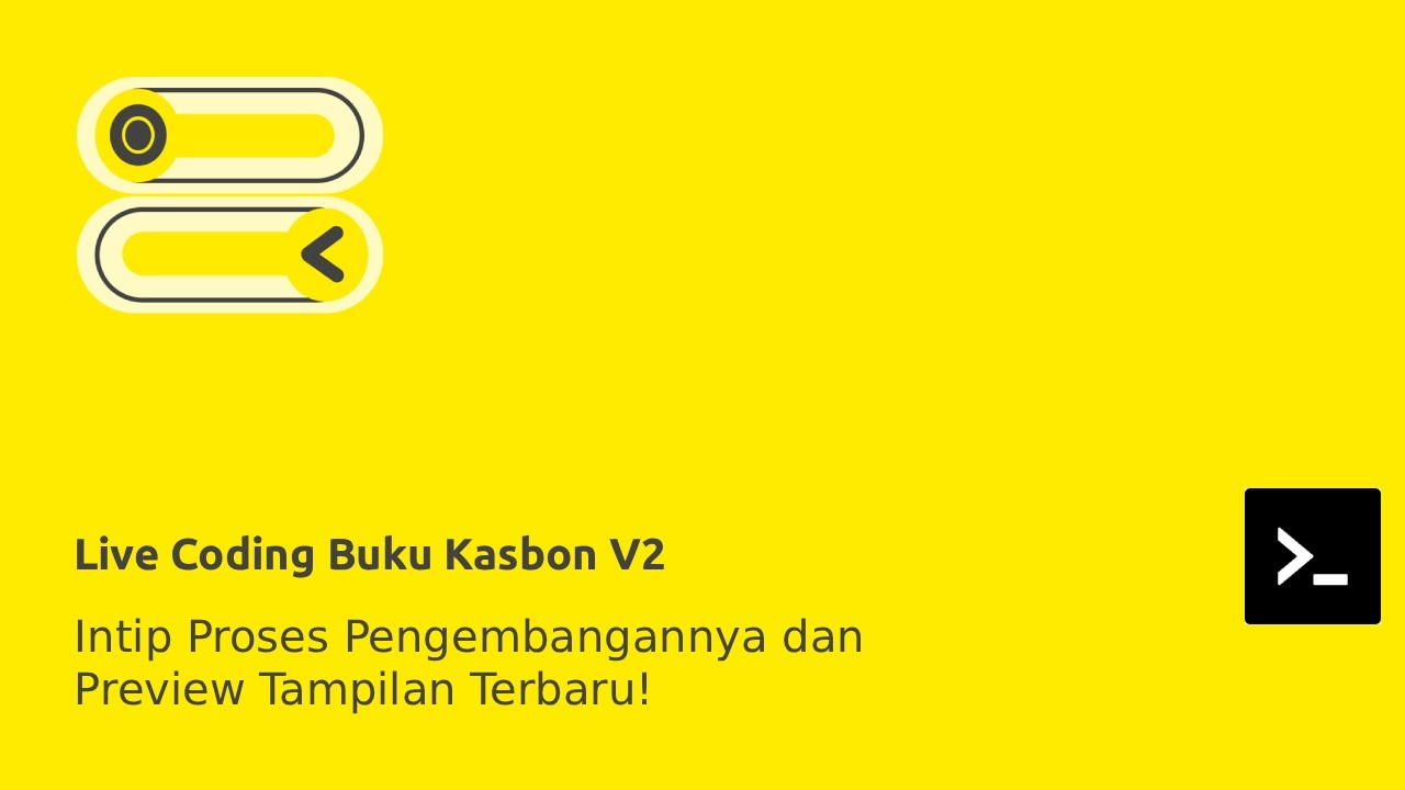 Live Coding Buku Kasbon V2 🚀 Intip Proses Pengembangannya & Preview Tampilan Terbaru!