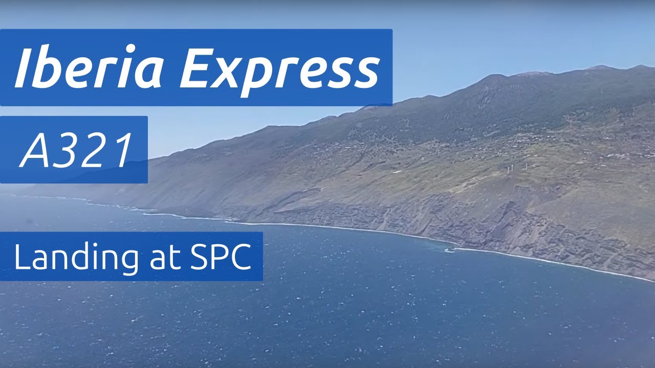 Landing at Santa Cruz de la Palma | Iberia Express A321-200 | 09.05.2022