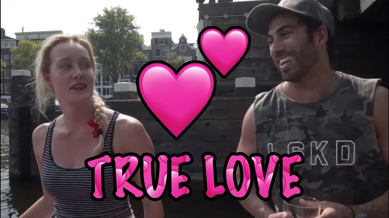 I FOUND TRUE LOVE IN AMSTERDAM!!