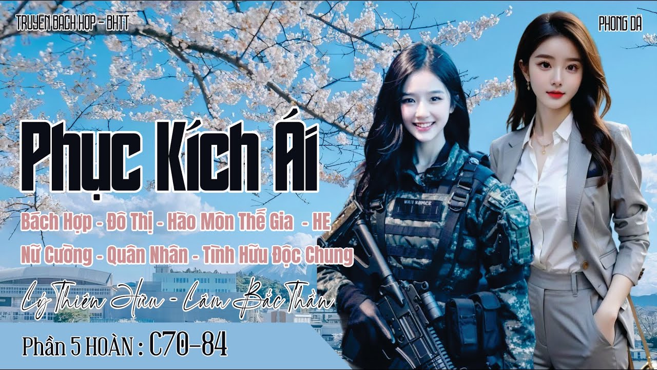 Phục Kích Ái - BHTT - P5 HOÀN - C70-84
