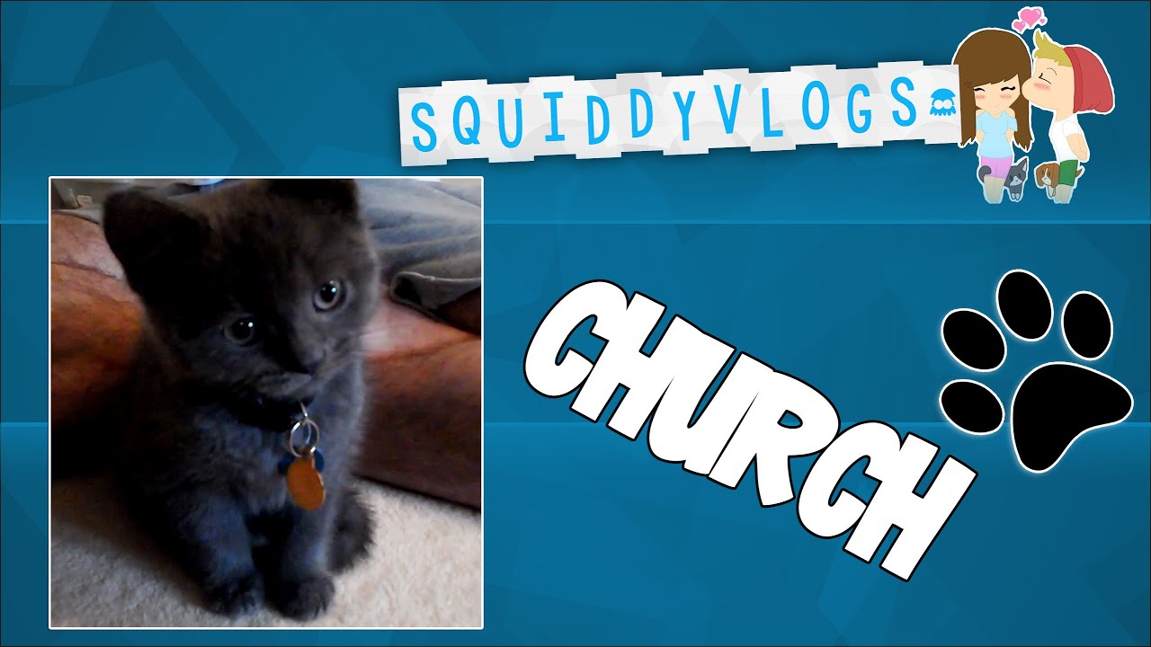 SquiddyVlogs - New Cat, CHURCH! [10]