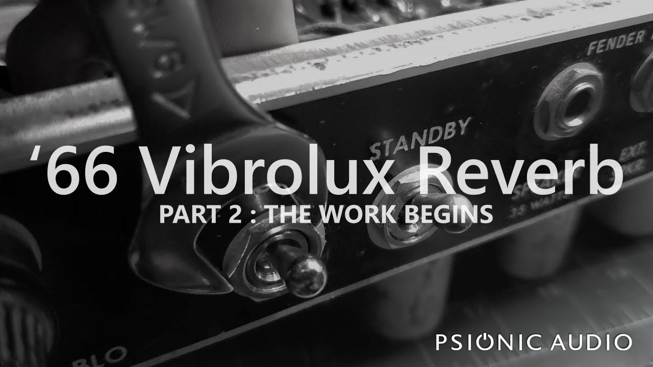 '66 Vibrolux Reverb | Part 2 : The Work Begins