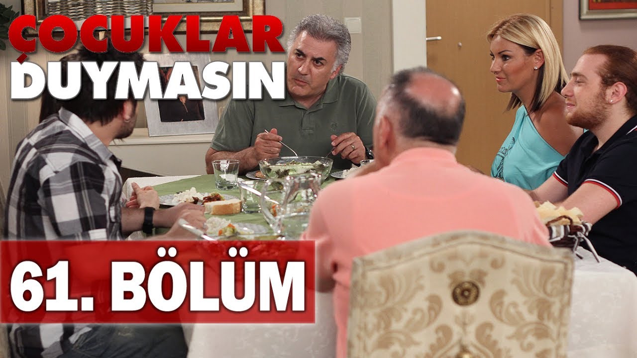 Çocuklar Duymasın 61. Bölüm