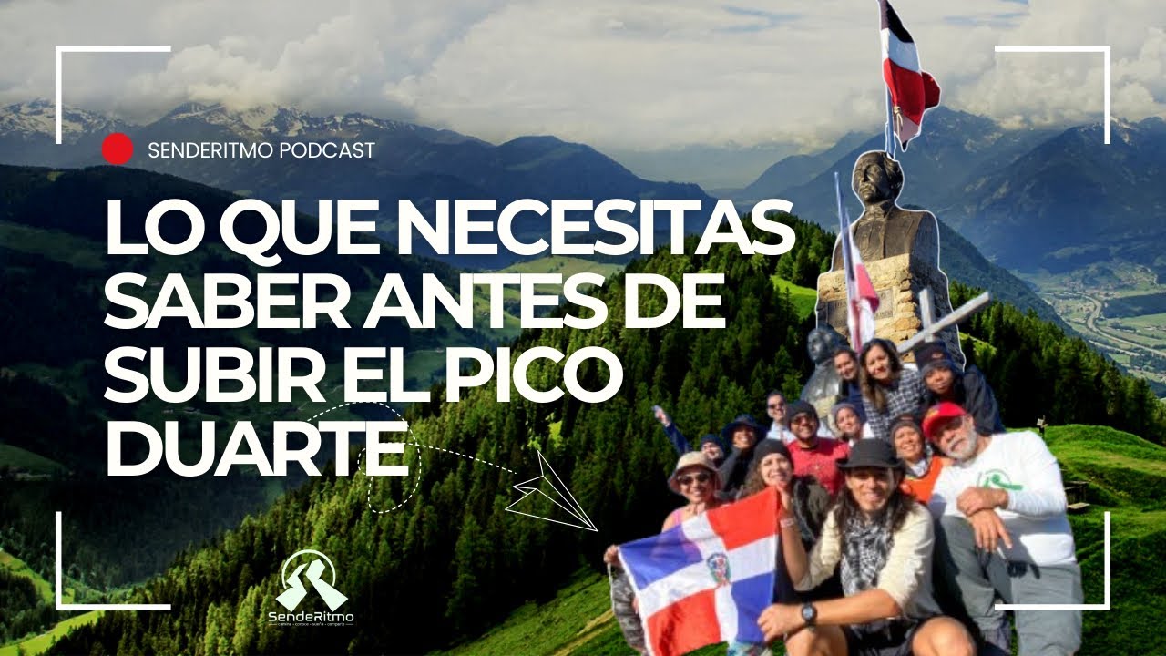 Lo que necesitas saber antes de ascender el Pico Duarte