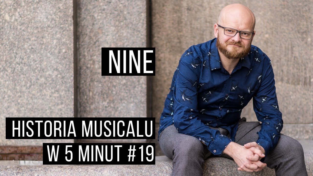Historia musicalu w 5 minut: Nine #19