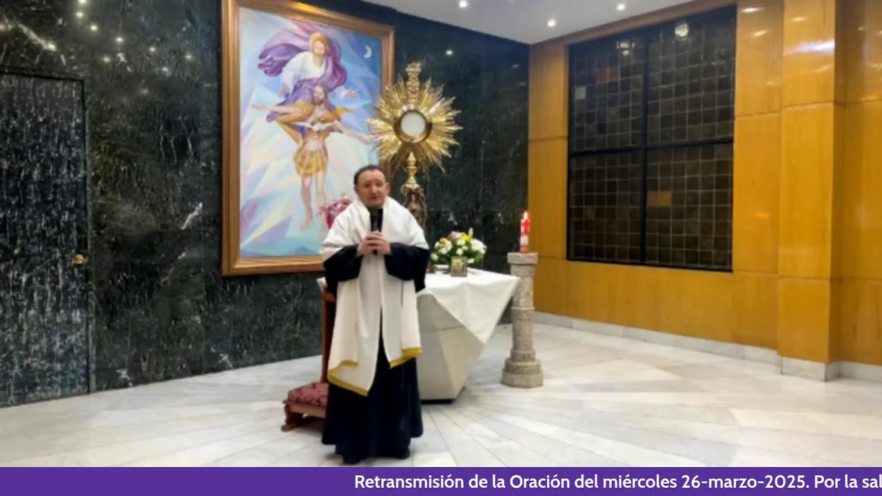 Oración Nocturna (retransmisión del 26-mar-2025) - Por la salud del P. Fr. Alberto M. Martínez