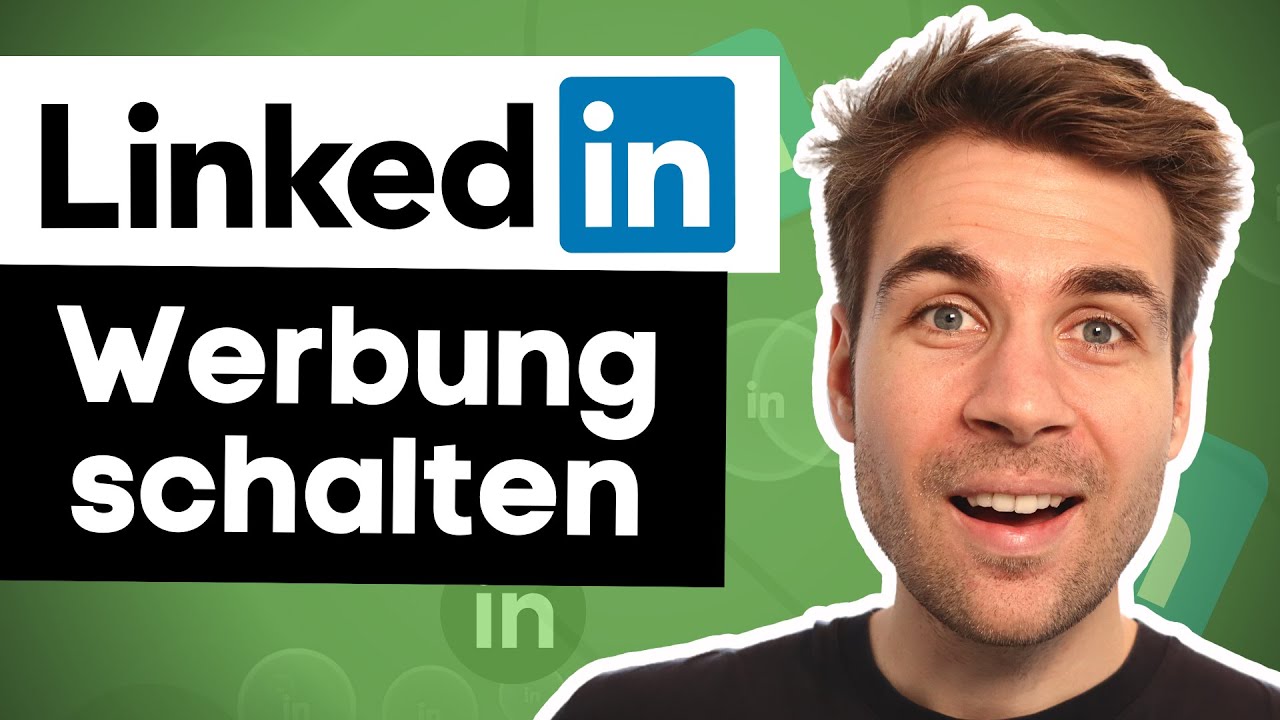 LinkedIn Ads Tutorial auf Deutsch (Schritt-für-Schritt)
