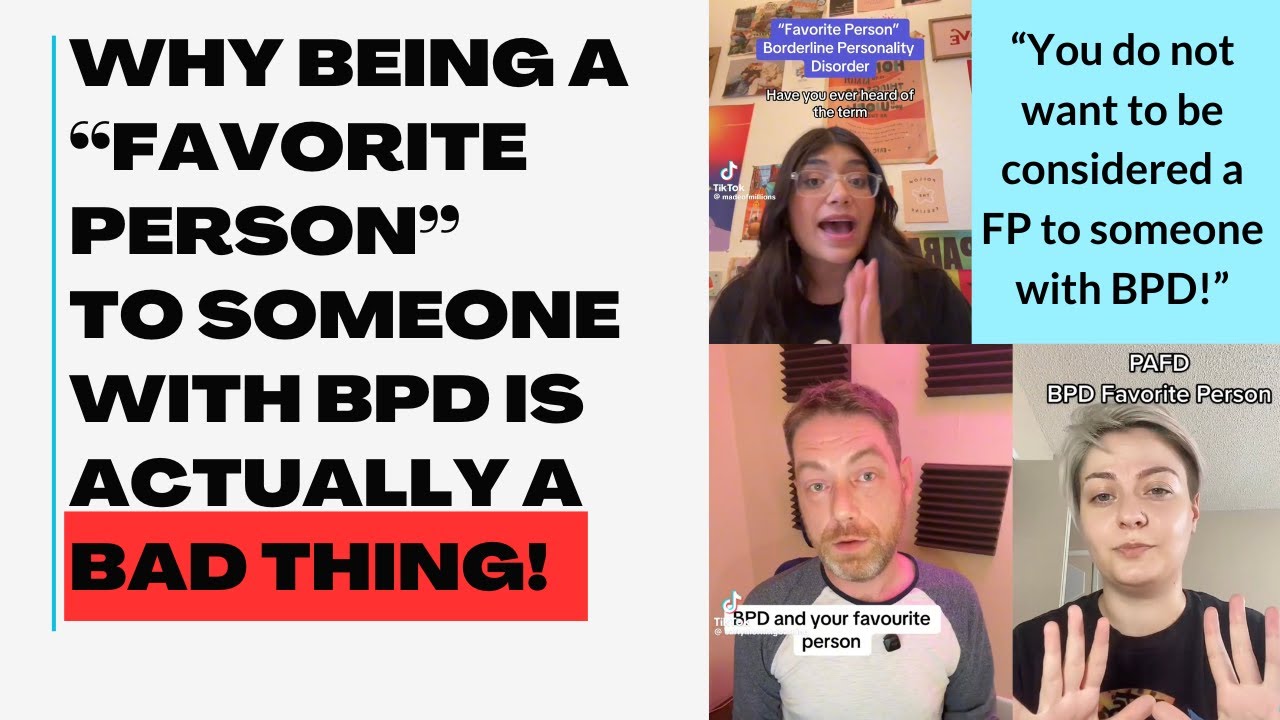 Why Being A Favorite Person To Someone With BPD Is Actually A Bad Thing!