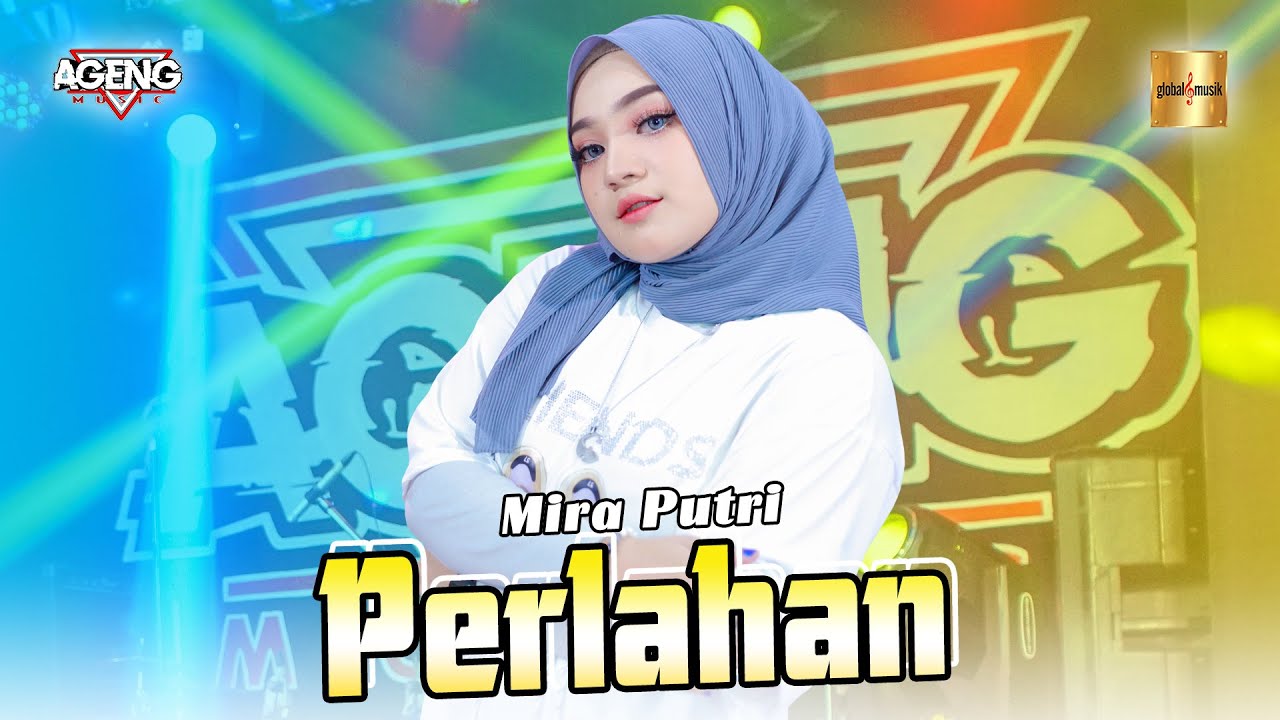 Mira Putri ft Ageng Music - Perlahan (Official Live Music)