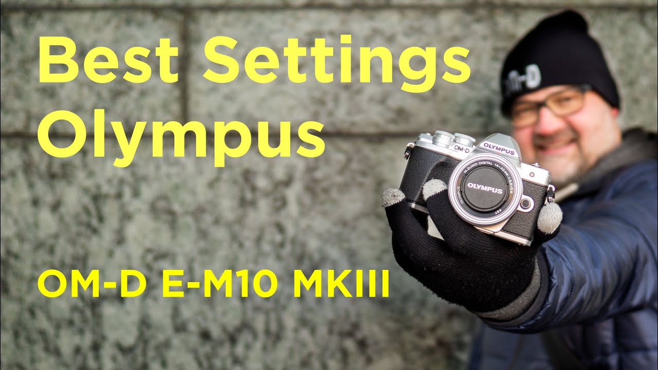 Olympus E-M10 Mk III — Лучшие настройки