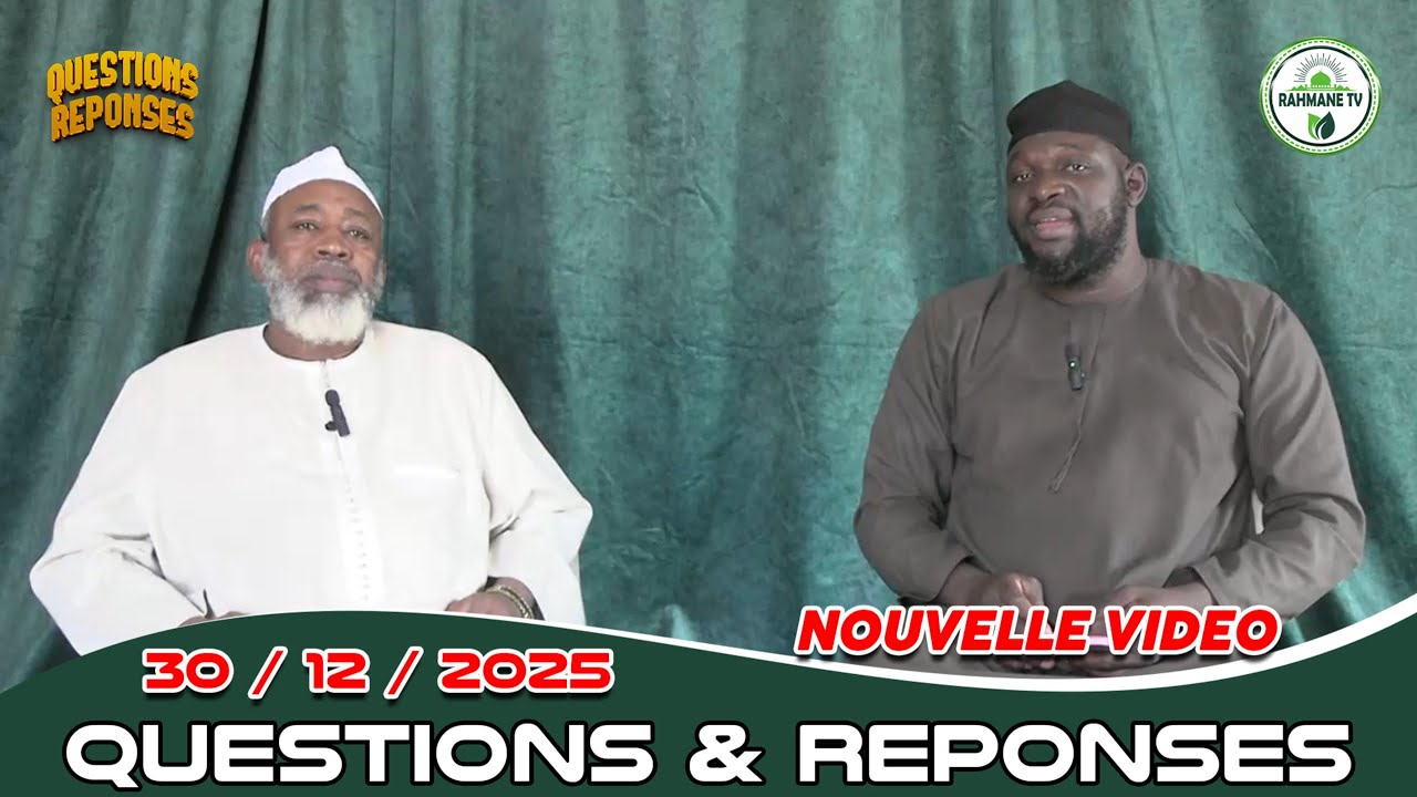 IMAM MAHMOUD KOUMA & DR AHMAD SANGARÉ : QUESTIONS ET RÉPONSES DU 30 / DÉCEMBRE / 2025