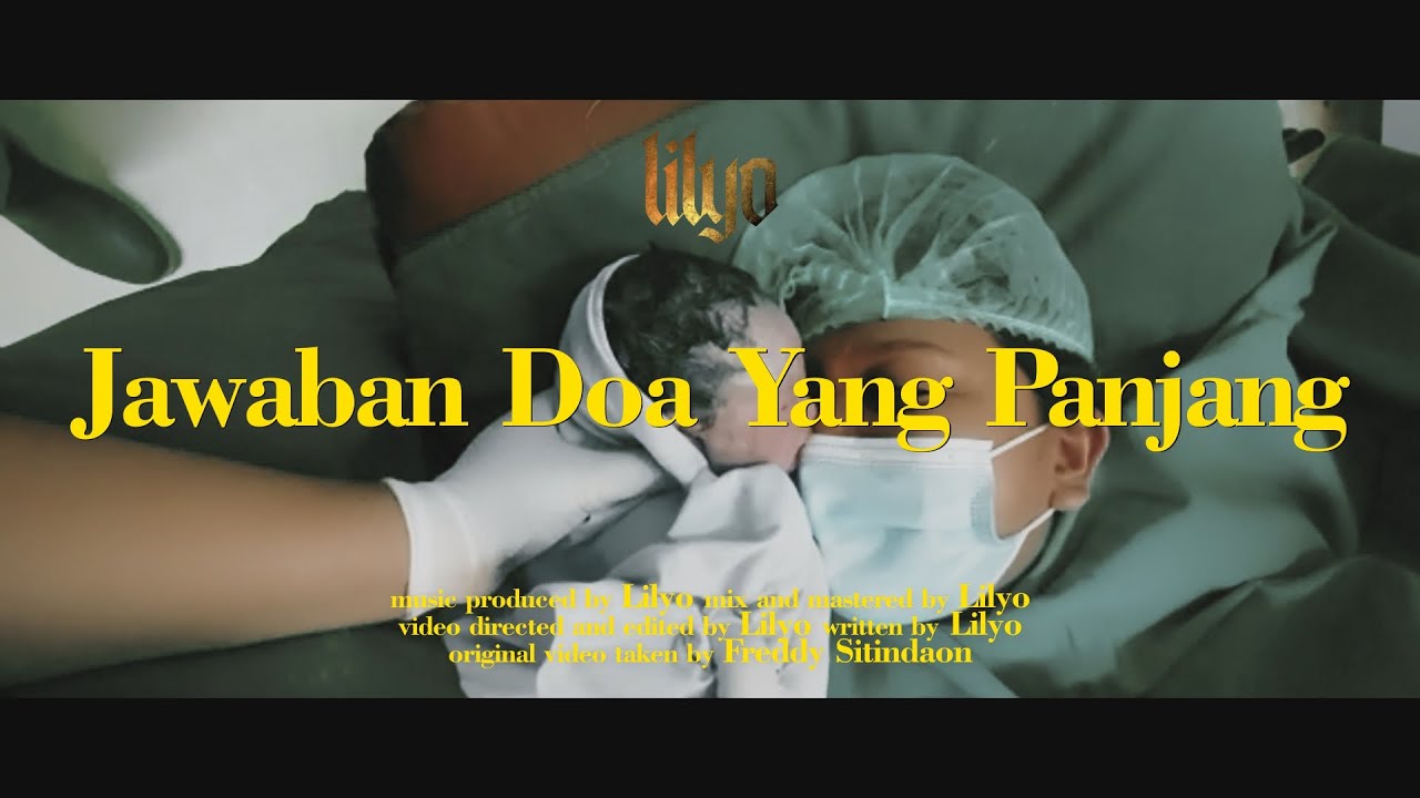 LILYO - Jawaban Doa Yang Panjang (Official Music Video)