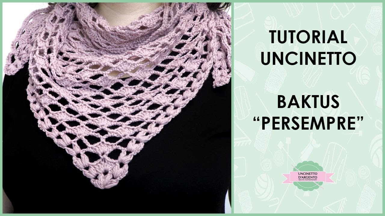 Tutorial baktus sciarpa triangolare 
