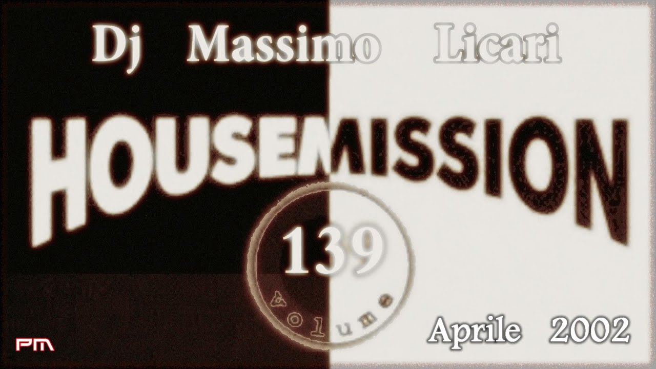 Dj Massimo Licari - House Mission Volume 139 - Aprile 2002