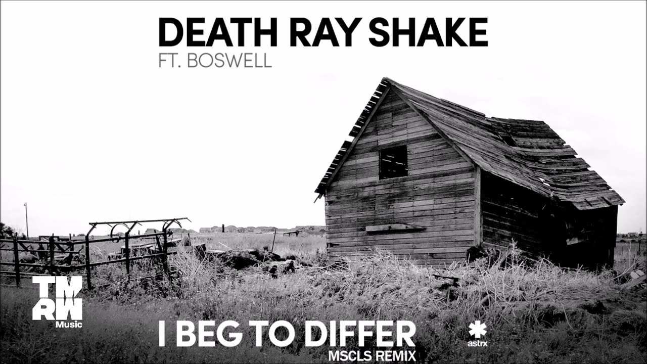 Death Ray Shake feat. Boswell - I Beg To Differ (MSCLS Remix)