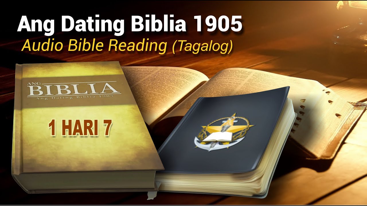 1 Hari 7 (Ang Dating Biblia 1905) Audio Bible Reading - Tagalog