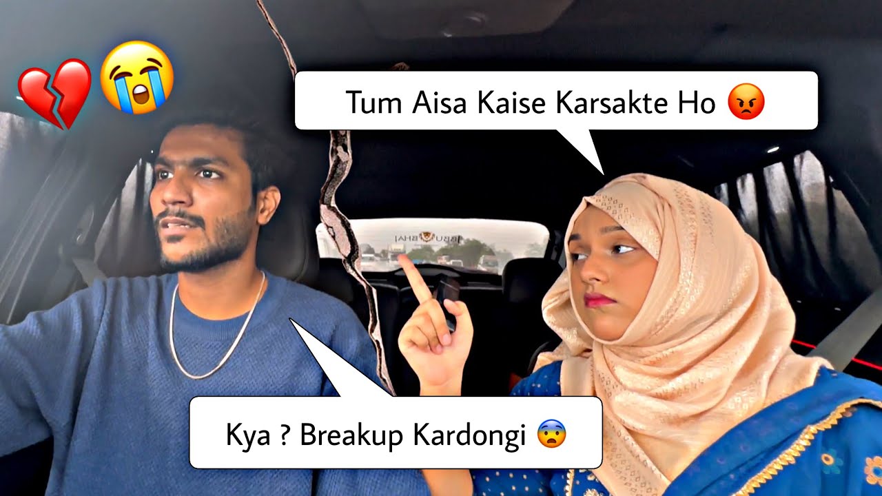 BREAKUP KARNA HAI ? 😨💔 yaar mazak bhari padh gaya 🙏🏻 ( prank gone wrong )