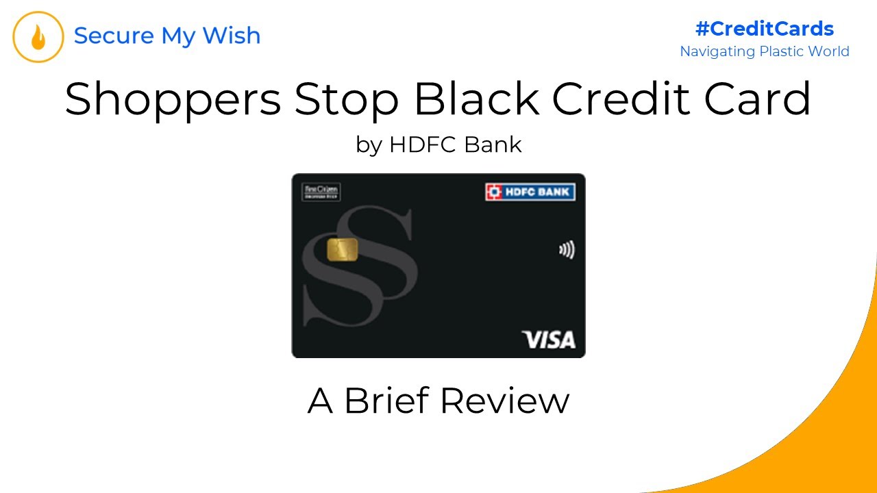HDFC Bank Shoppers Stop Black Credit Card - A Quick Review