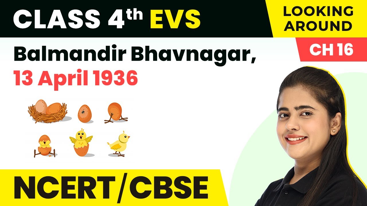 Balmandir Bhavnagar, 13 April 1936 - A Busy Month | Class 4 EVS Chapter 16 | CBSE 2024-25