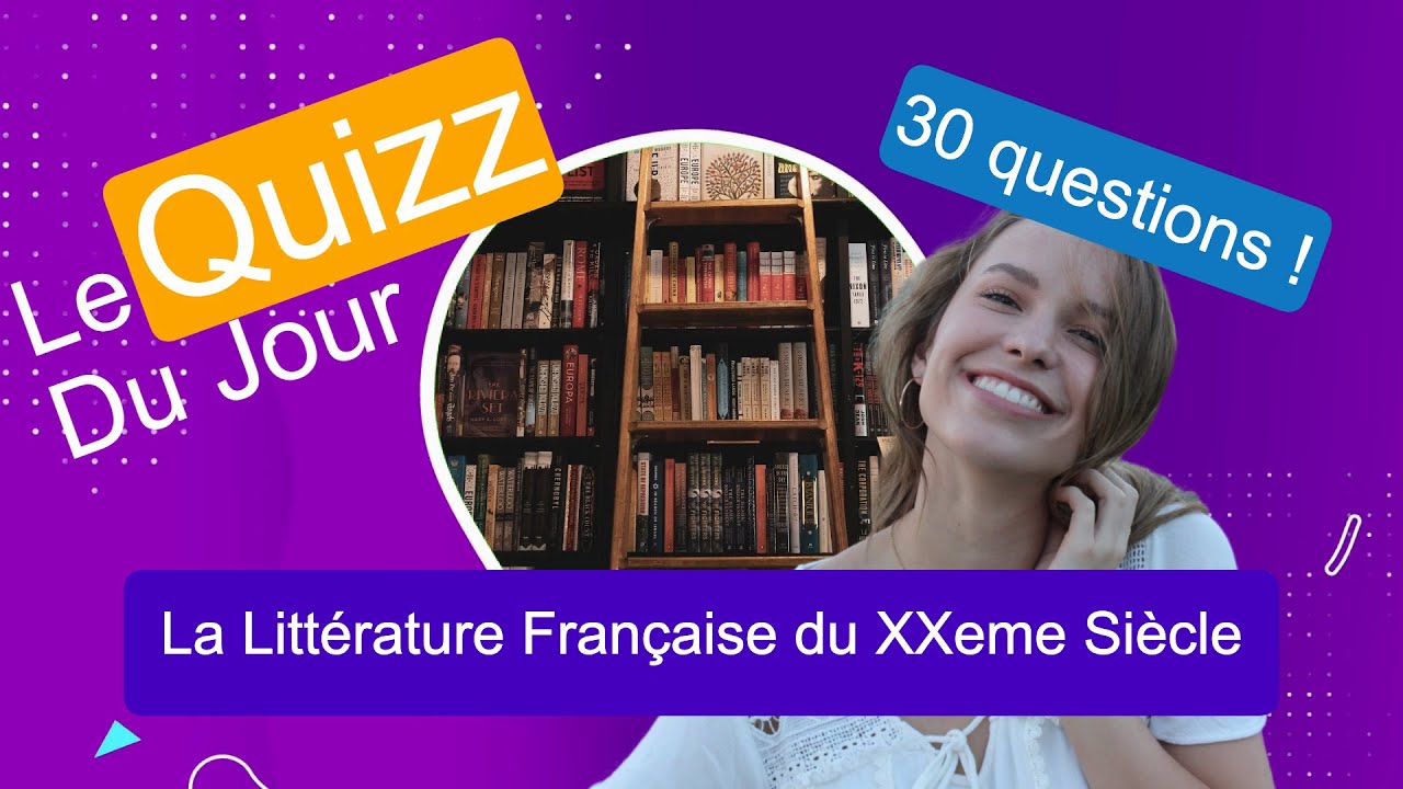 Quizz - La Littérature Française du XXᵉ Siècle