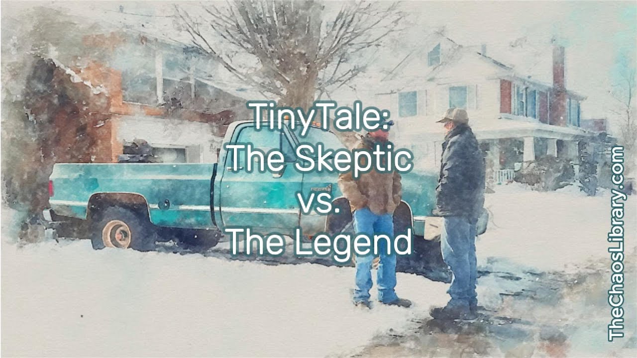 TinyTale: The Skeptic Vs. The Legend