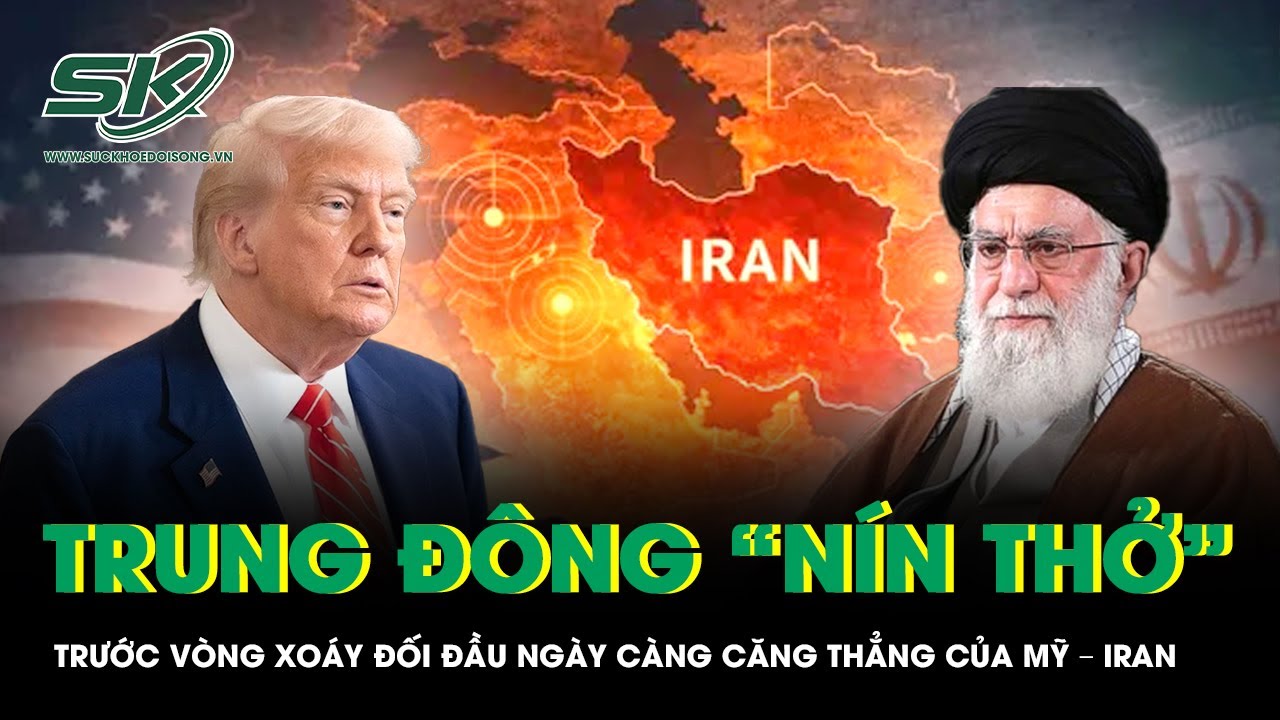 Trung Đông “nín thở” trước vòng xoáy đối đầu ngày càng căng thẳng của Mỹ – Iran