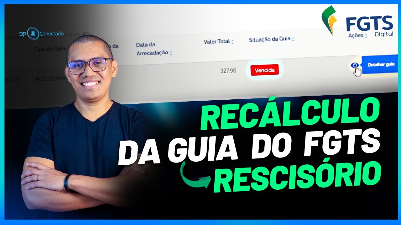 FGTS DIGITAL | REC&Aacute;LCULO DA GUIA DO FGTS RESCIS&Oacute;RIO | TUTORIAL