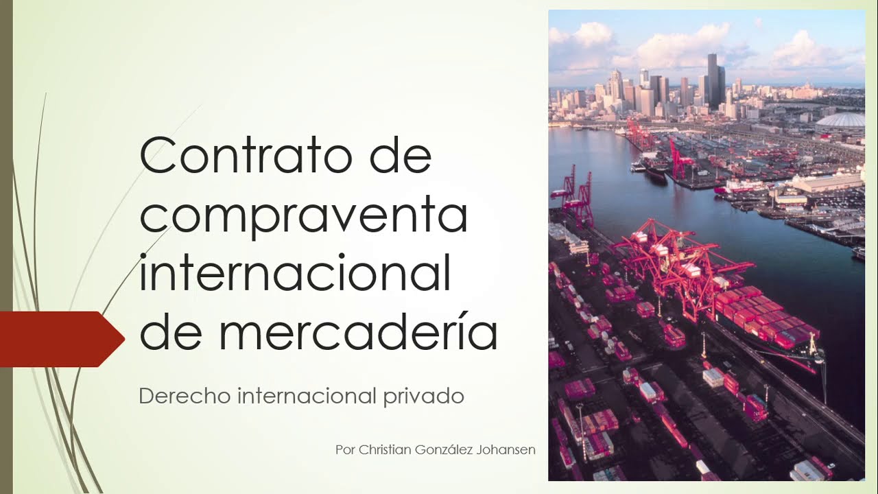 Derecho internacional privado - Compraventa internacional de mercaderías
