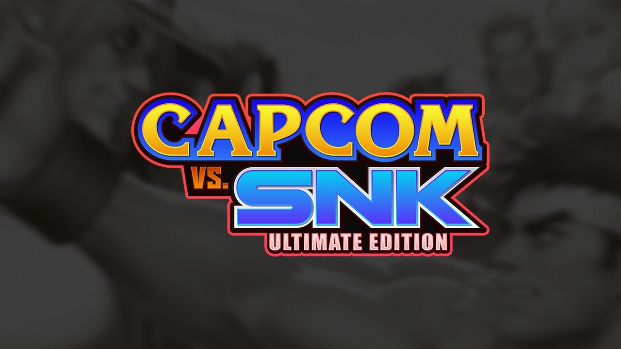 Capcom vs SNK Ultimate Edition: Other Games & Chill.